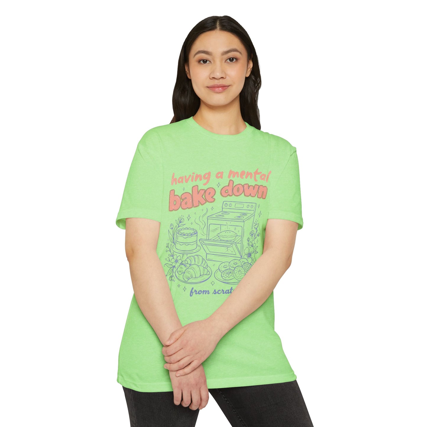 Having a Mental Bake Down T‑Shirt — Funny Baking Graphic Tee 'from scratch'