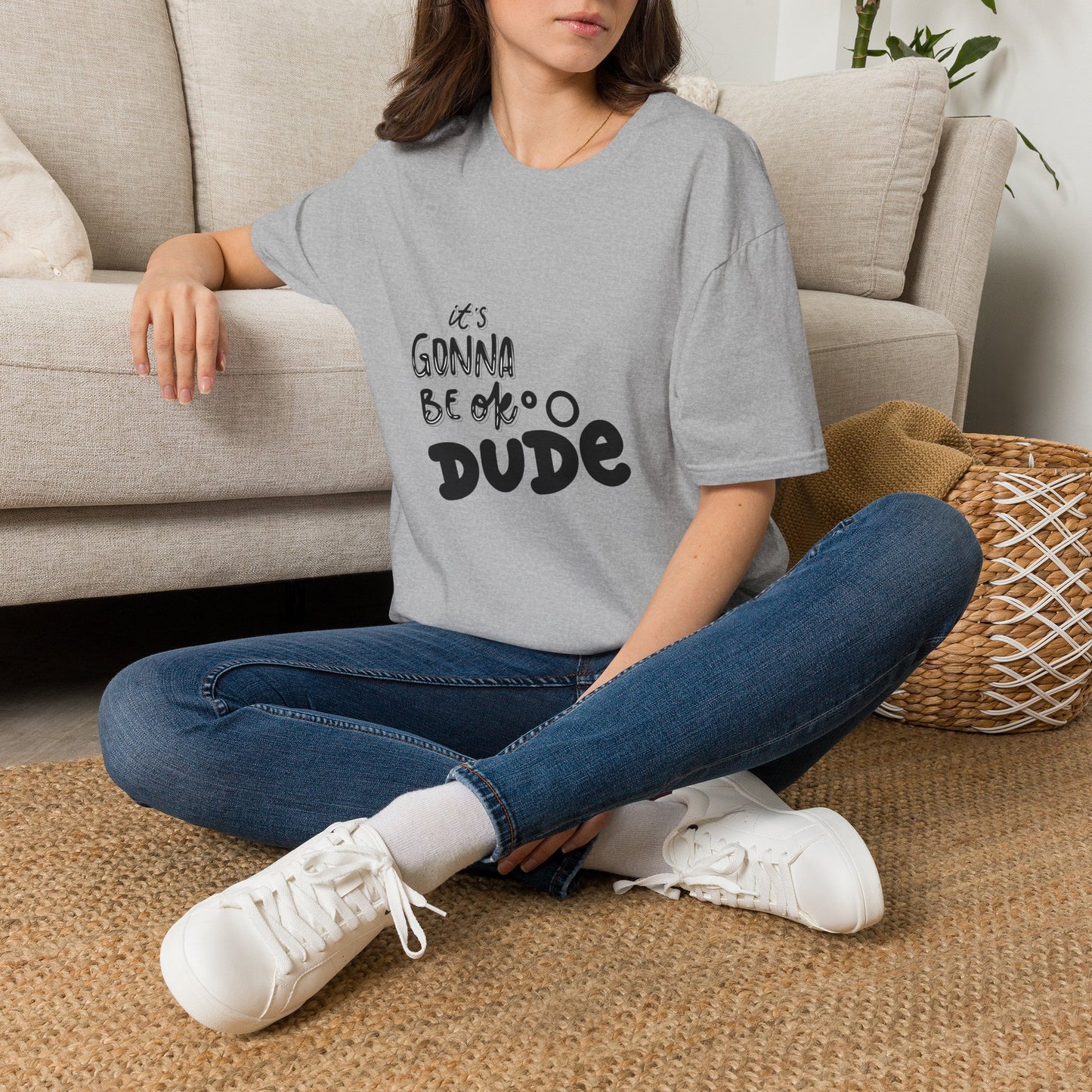 It's Gonna Be OK Dude T-Shirt — Casual Positive Message Tee