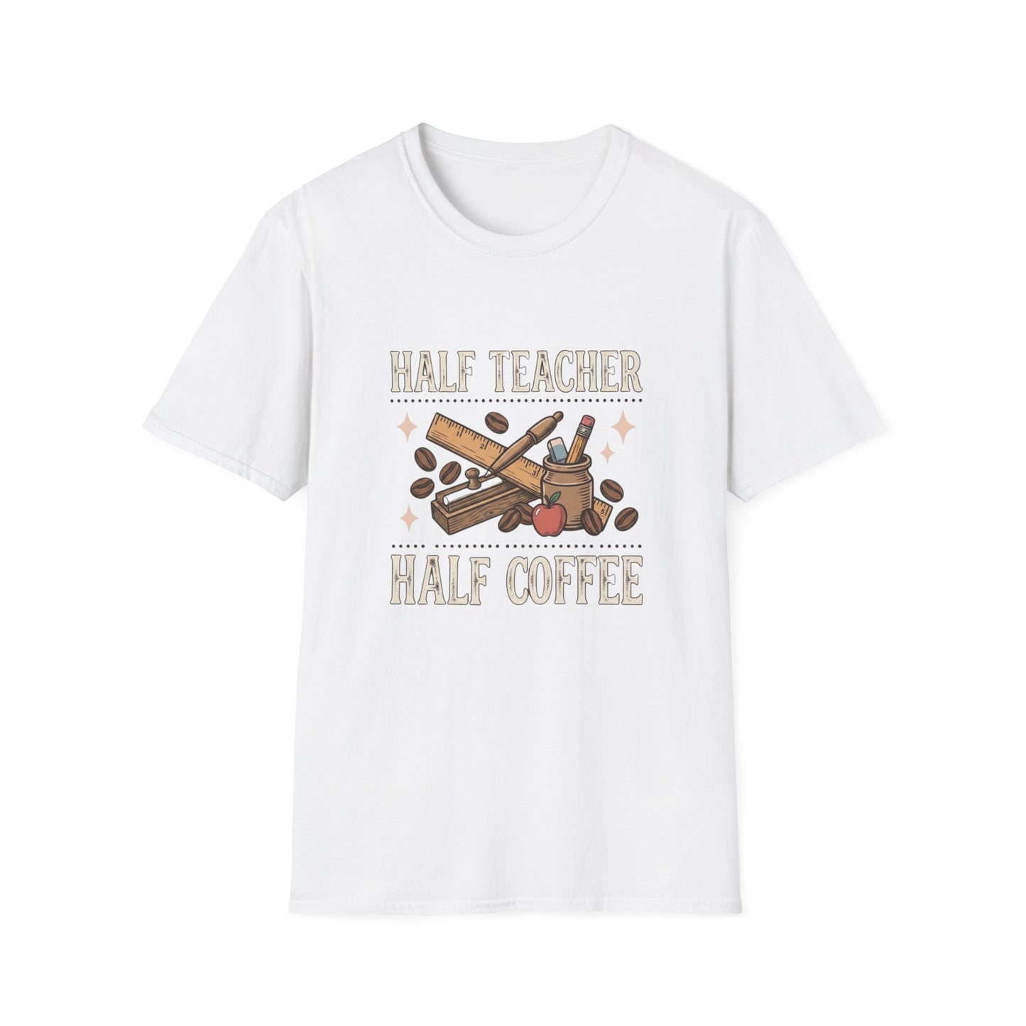 Half Teacher Half Coffee T-Shirt — Funny Teacher Coffee Shirt