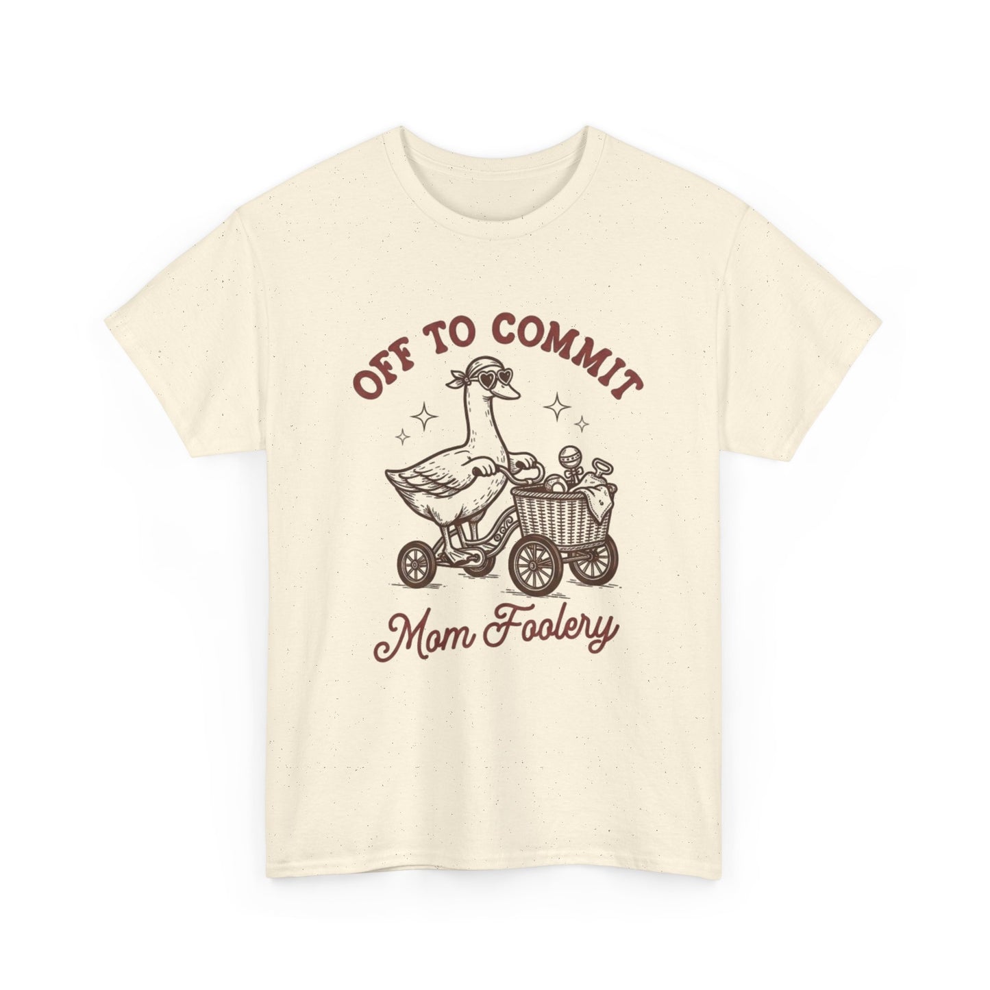 Off To Commit Mom Foolery T-Shirt — Funny Mom Humor Tee