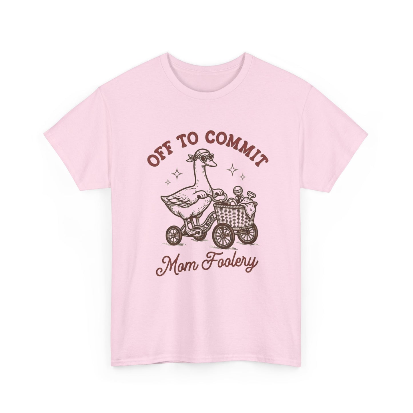 Off To Commit Mom Foolery T-Shirt — Funny Mom Humor Tee