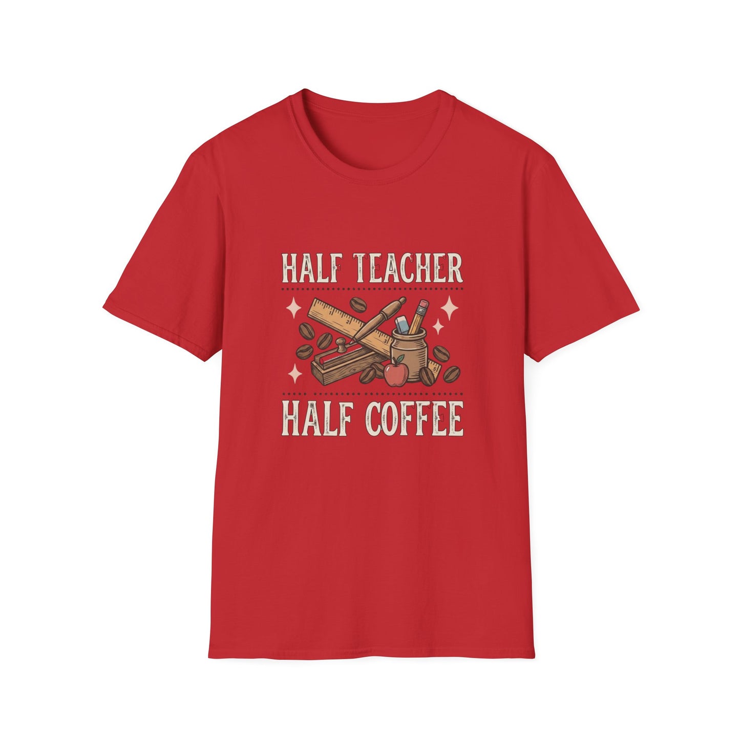 Half Teacher Half Coffee T-Shirt — Funny Teacher Coffee Shirt
