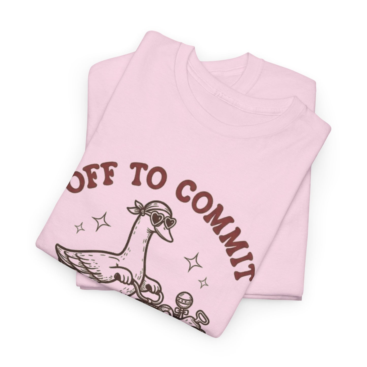 Off To Commit Mom Foolery T-Shirt — Funny Mom Humor Tee