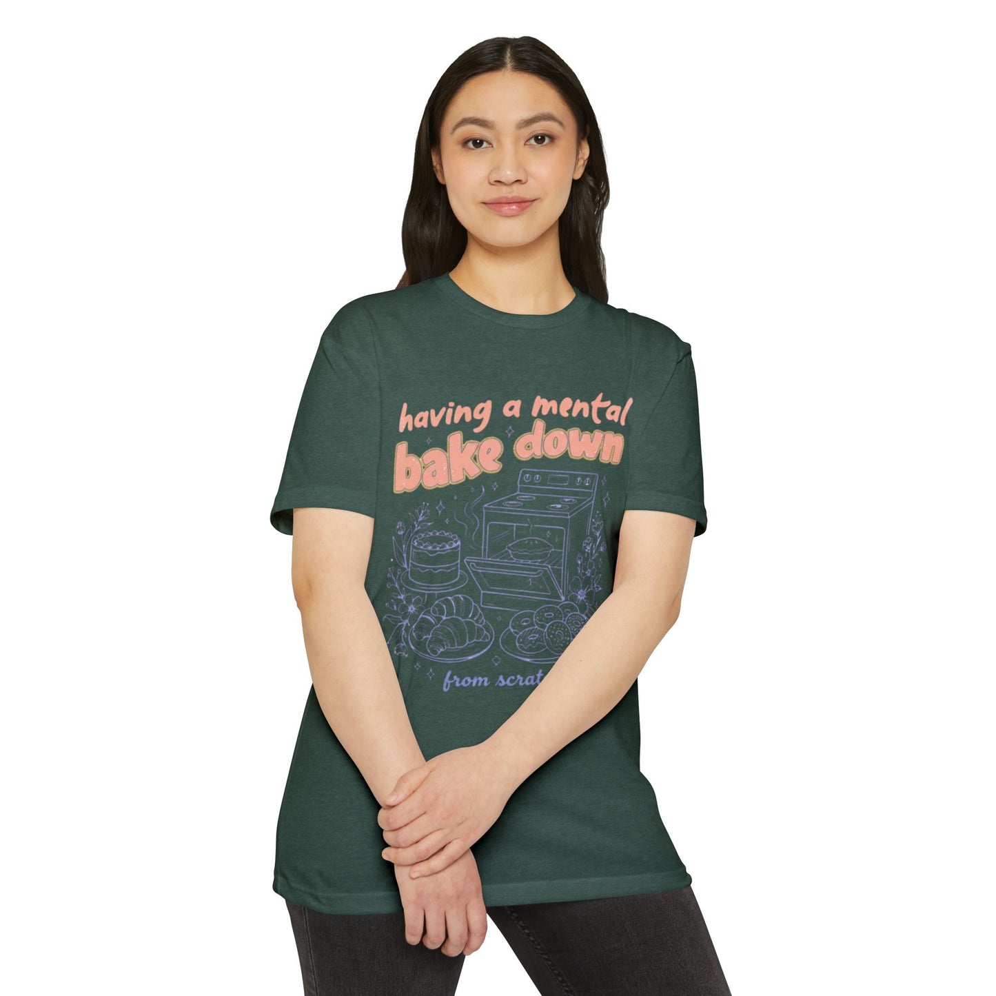 Having a Mental Bake Down T‑Shirt — Funny Baking Graphic Tee 'from scratch'