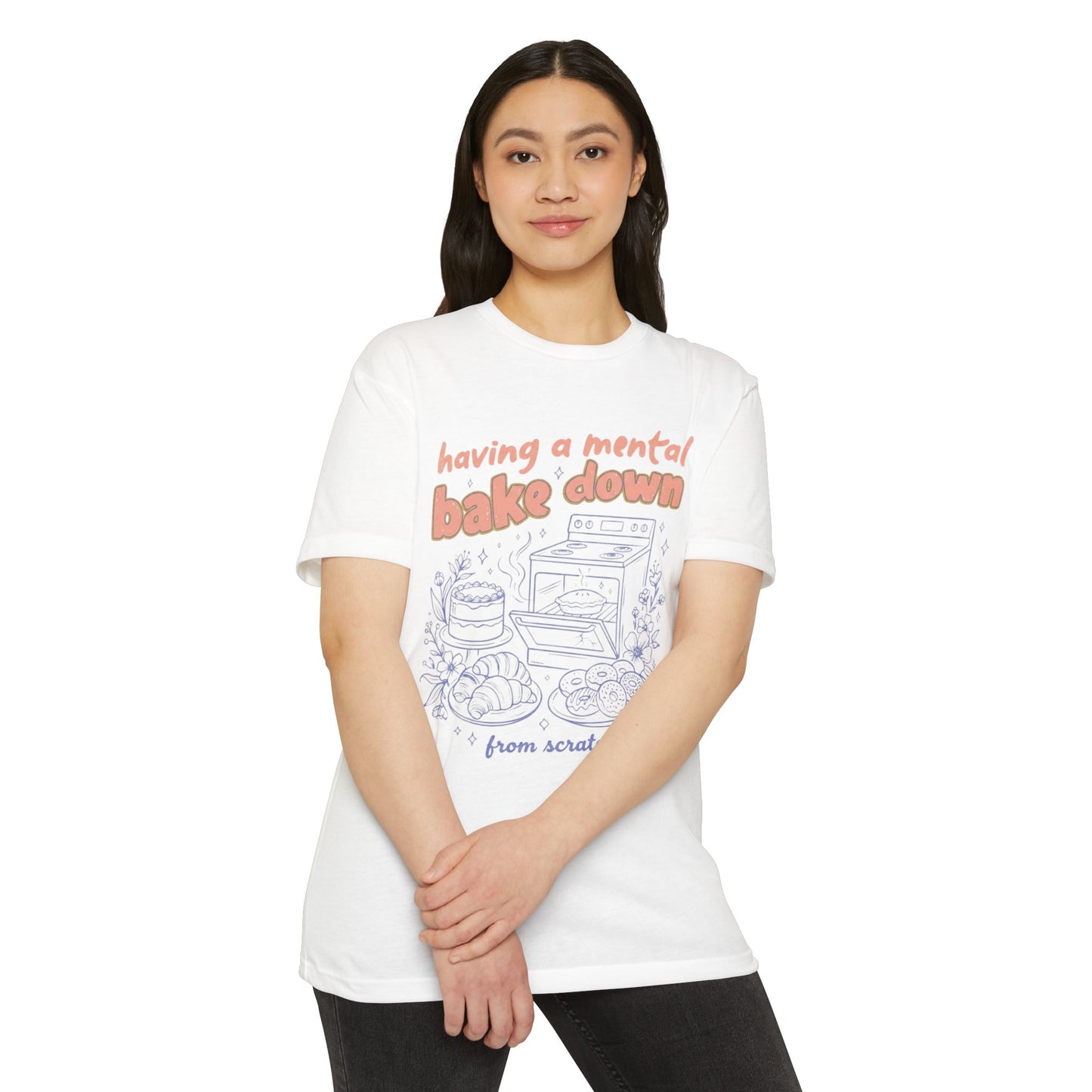Having a Mental Bake Down T‑Shirt — Funny Baking Graphic Tee 'from scratch'