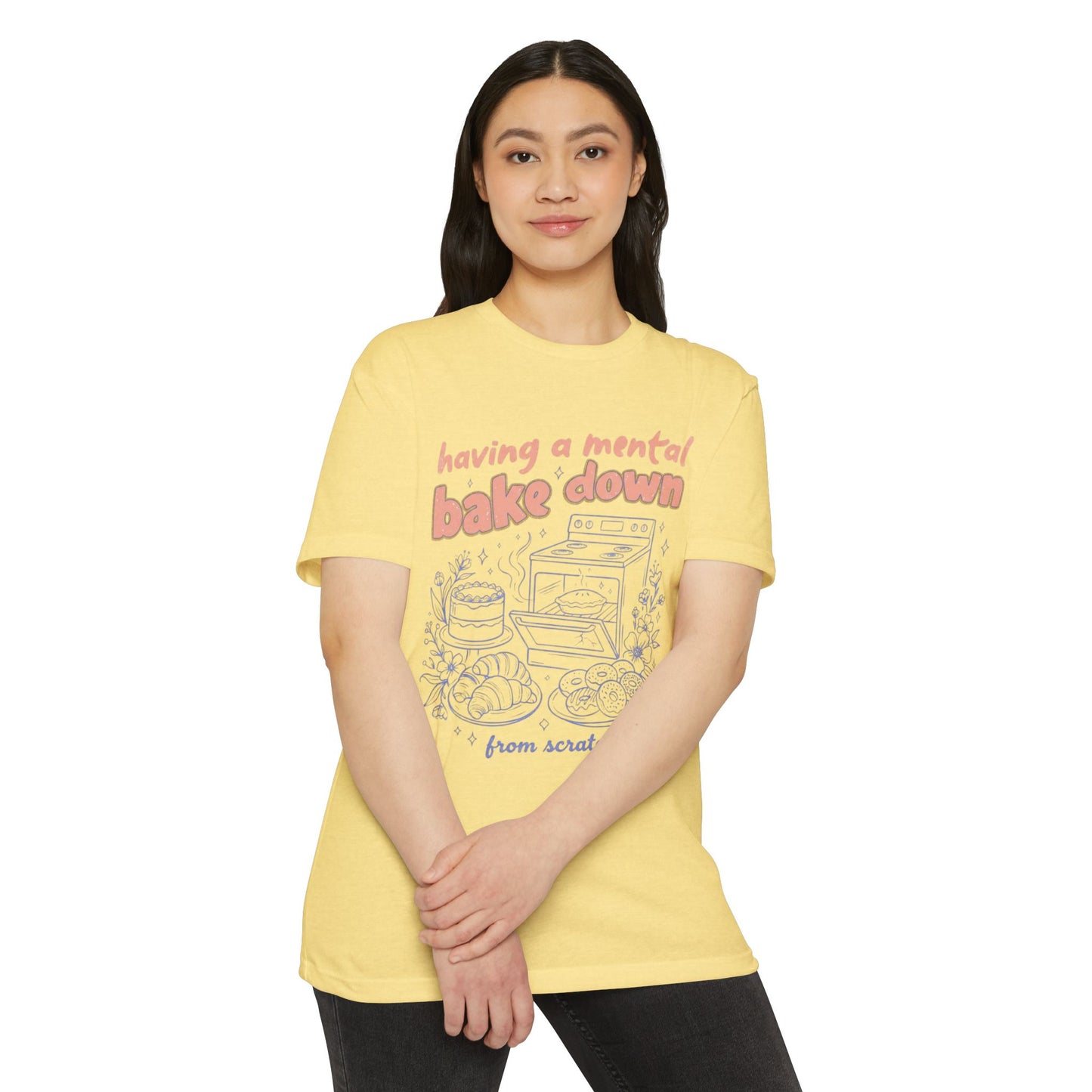 Having a Mental Bake Down T‑Shirt — Funny Baking Graphic Tee 'from scratch'