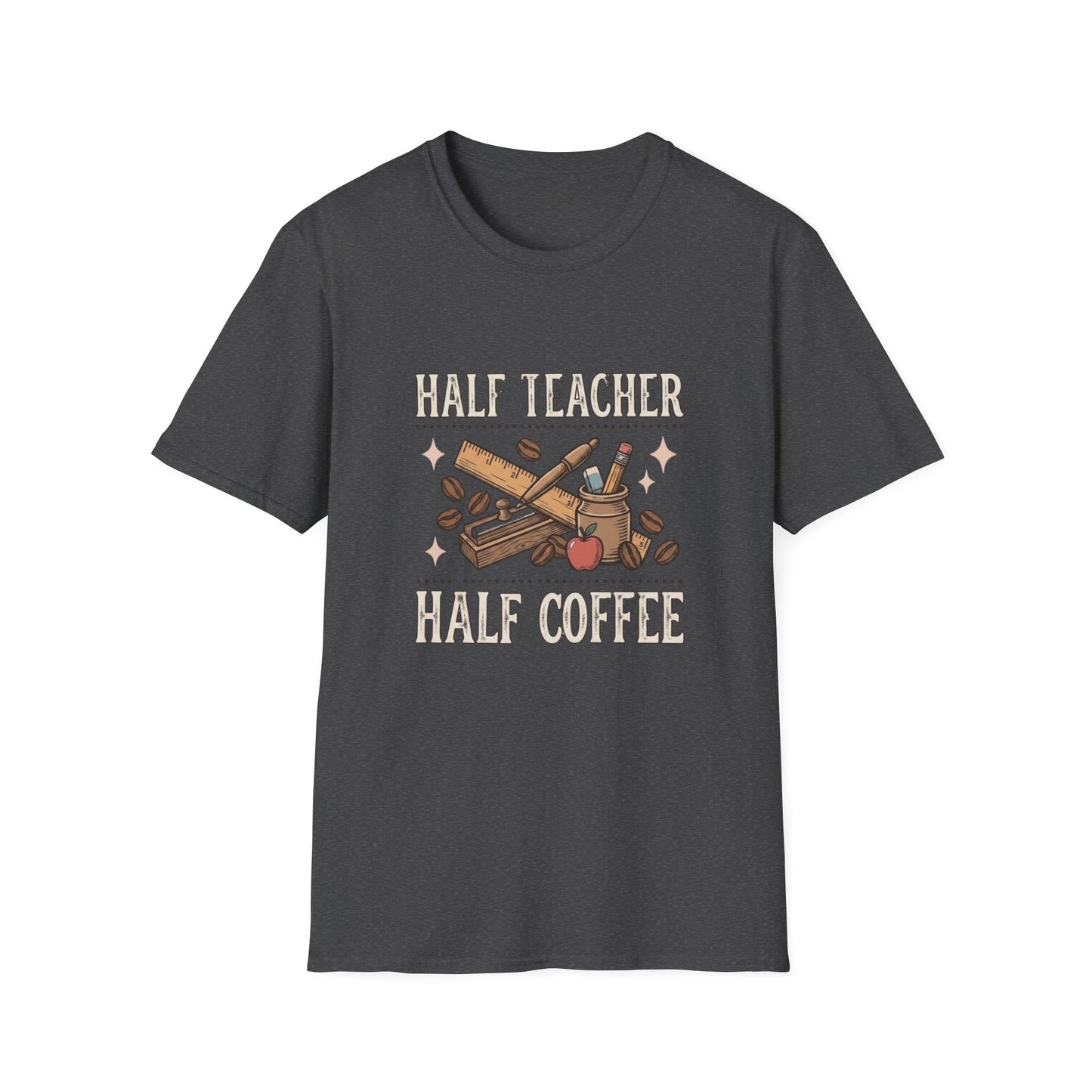 Half Teacher Half Coffee T-Shirt — Funny Teacher Coffee Shirt