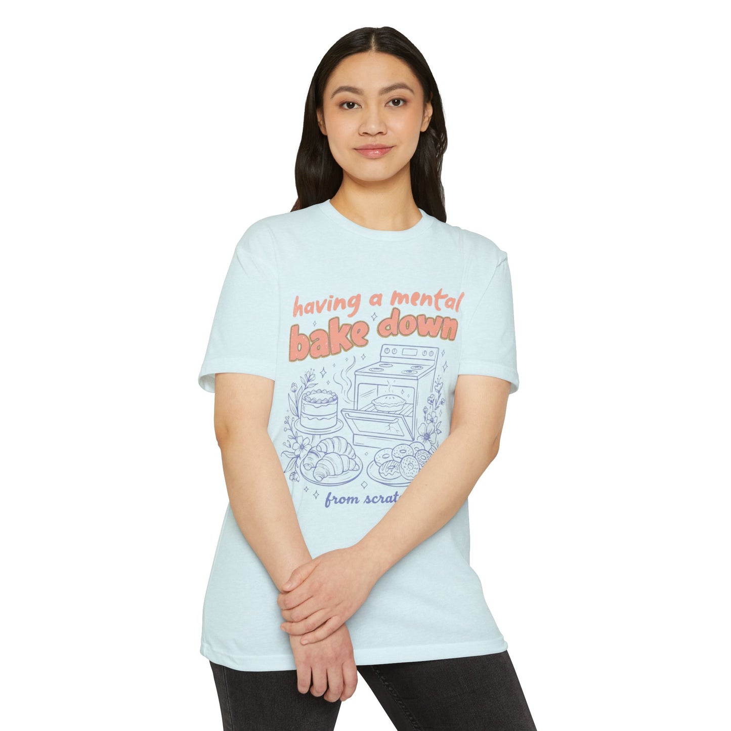 Having a Mental Bake Down T‑Shirt — Funny Baking Graphic Tee 'from scratch'