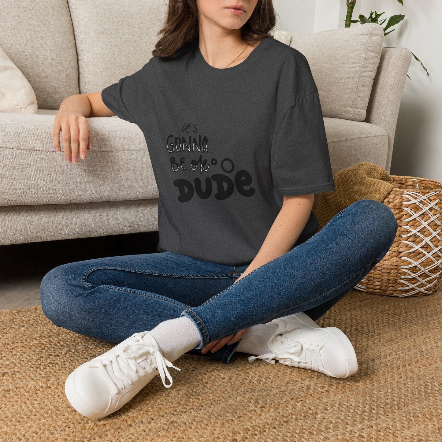 It's Gonna Be OK Dude T-Shirt — Casual Positive Message Tee