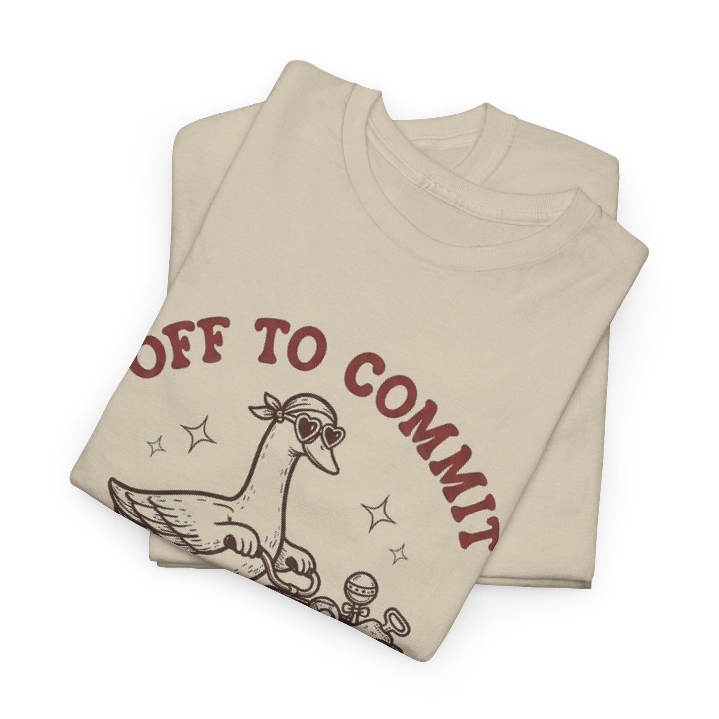 Off To Commit Mom Foolery T-Shirt — Funny Mom Humor Tee
