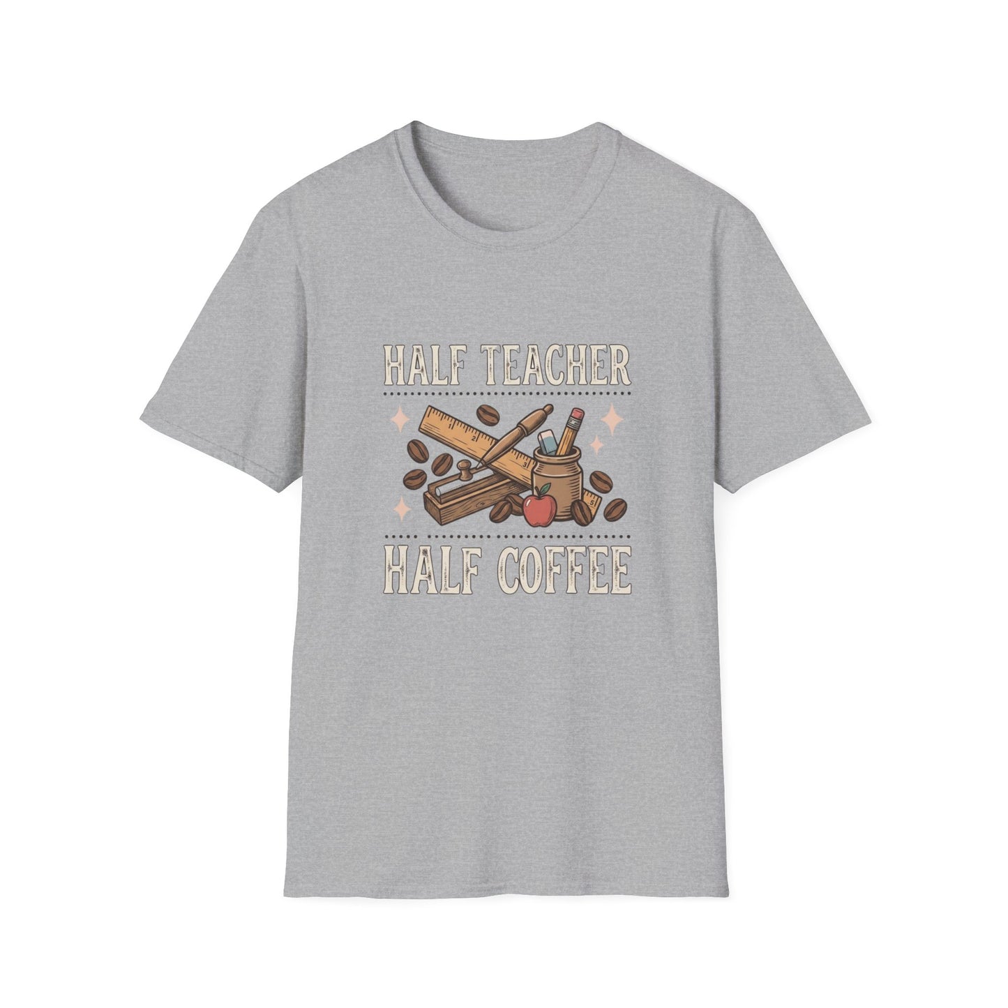 Half Teacher Half Coffee T-Shirt — Funny Teacher Coffee Shirt